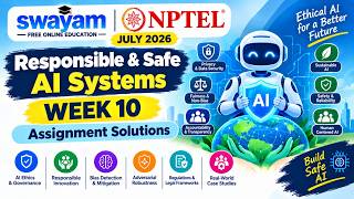 Responsible & Safe AI Systems Week 10 Assignment Answers 2026 | NPTEL July 2026 | NPTEL Assignment