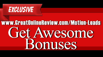 Motion Leads BONUS and REVIEW - Awesome Motion Leads Bonuses