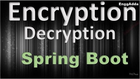 Introduction of Encryption and Decryption in Spring Boot | Symmetric | Asymmetric | Spring Boot