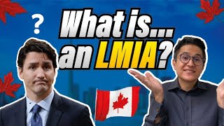 What is an LMIA – Canada Job Offer – After LMIA approved what is the next step?