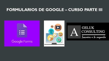 Curso Google Forms III (Insertar videos, imágenes, subir archivos, añadir texto, importar preguntas)