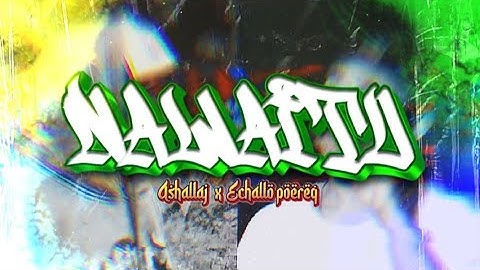 NAWAITU-(Official lyric video)-Ashallaj X Echallo poereq