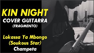 🎸Lokassa Ya Mbongo - kin Night (Soukous Star)🔥 Cover GUITARRA (Fragmento) Champeta - Soukous guitar