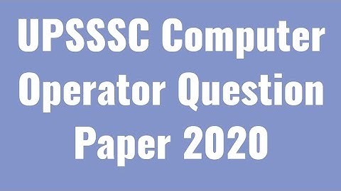 UPSSSC Computer Operator Question Paper 2020