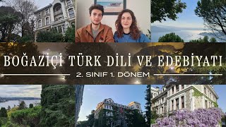 Boğaziçi Türk Dili ve Edebiyatı | 2. Sınıf 1. Dönem | Dersler ve Yorumlarımız