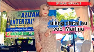 ULANG CINTAI AU VOC.MARLINA || LAGU TAPSEL MADINA || SF MUSIC OFFICIAL II