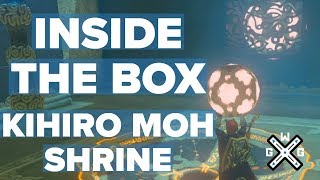 Inside the Box - Kihiro Moh Shrine Walkthrough - Zelda: Breath of the Wild BotW