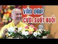 Cười Mỏi Quai Hàm  buổi Vấn Đáp rất vui rất hài hước    Pháp Thoại Thầy Thích Pháp Hoà 1