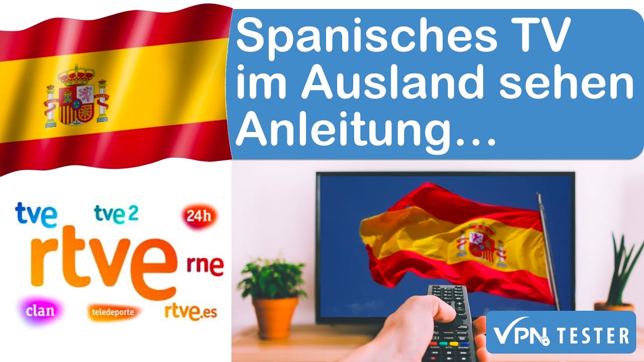 New Spanische TV Kanäle im Ausland streamen. Anleitung und Hilfe