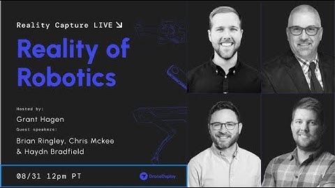 Reality of Robotics | Reality Capture LIVE