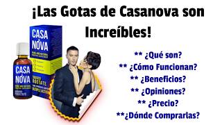 Casanova Gotas España: Análisis Completo ¿Funciona, Opiniones, Donde Comprar, Precio?