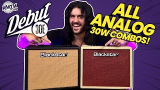 Blackstar Debut 30 Amps! - Affordable, Analog, 30w, Boutique Sounding Combos With Delay!
