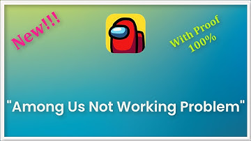 Among us Not Working Problem Android & Ios