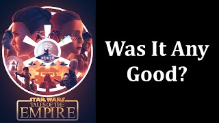 Star Wars Tales Of The Empire Review: Was It Underwhelming?