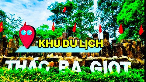 HƯỚNG DẪN ĐƯỜNG ĐI ĐẾN KHU DU LỊCH | THÁC BA GIỌT | HIỀN VLOGS 