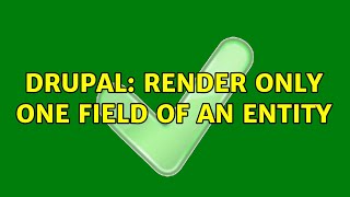 Celebrity Drupal: Render only one field of an entity (3 Solutions!!) Wealth
