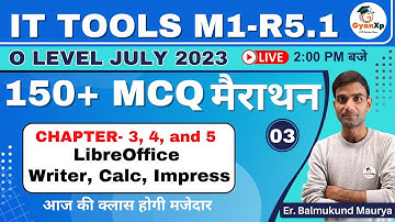 IT Tools M1-R5.1 Marathon -3 || CHAPTER-3,4,5 || LibreOffice MCQ || Writer, Calc, Impress || GyanXp