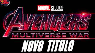 OFICIAL!!! NOVO TITULO VINGADORES 5! A NOVA MARVEL STUDIOS FASE 6 E 7