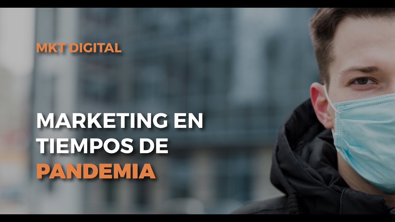5 consejos de marketing digital en tiempos de pandemia - YouTube