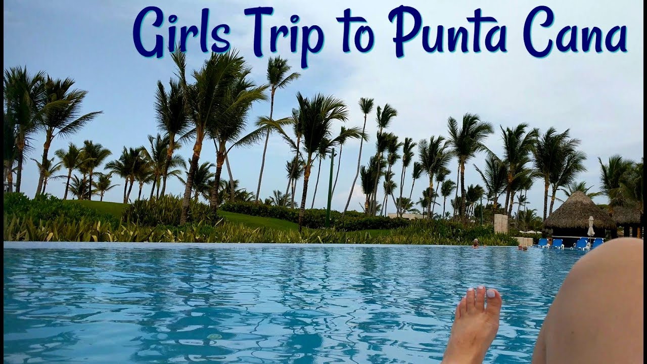 Girls Trip To The Hard Rock Resort In Punta Cana Part 1 Youtube