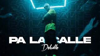 DELVALLE - Pa La Calle ( Official Music Video )