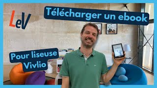 Comment télécharger des livres sur une liseuse Vivlio ?