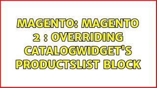 Magento: Magento 2 : Overriding CatalogWidget's ProductsList block
