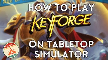 How To Play Keyforge on Tabletop Simulator: Setup, Basics & Tips - Crit Camp