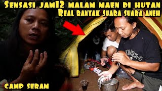 EKSPERIMEN CAMP KELUYURAN JAM12 MALAM DI HUTAN BELANTARA