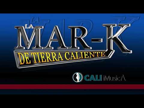 Mix La MarK de Tierra Caliente
