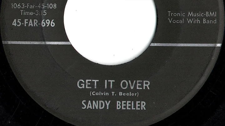 Sandy Beeler - "Get It Over"