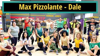 Max Pizzolante - Dale (Zumba® Fitness Choreography)