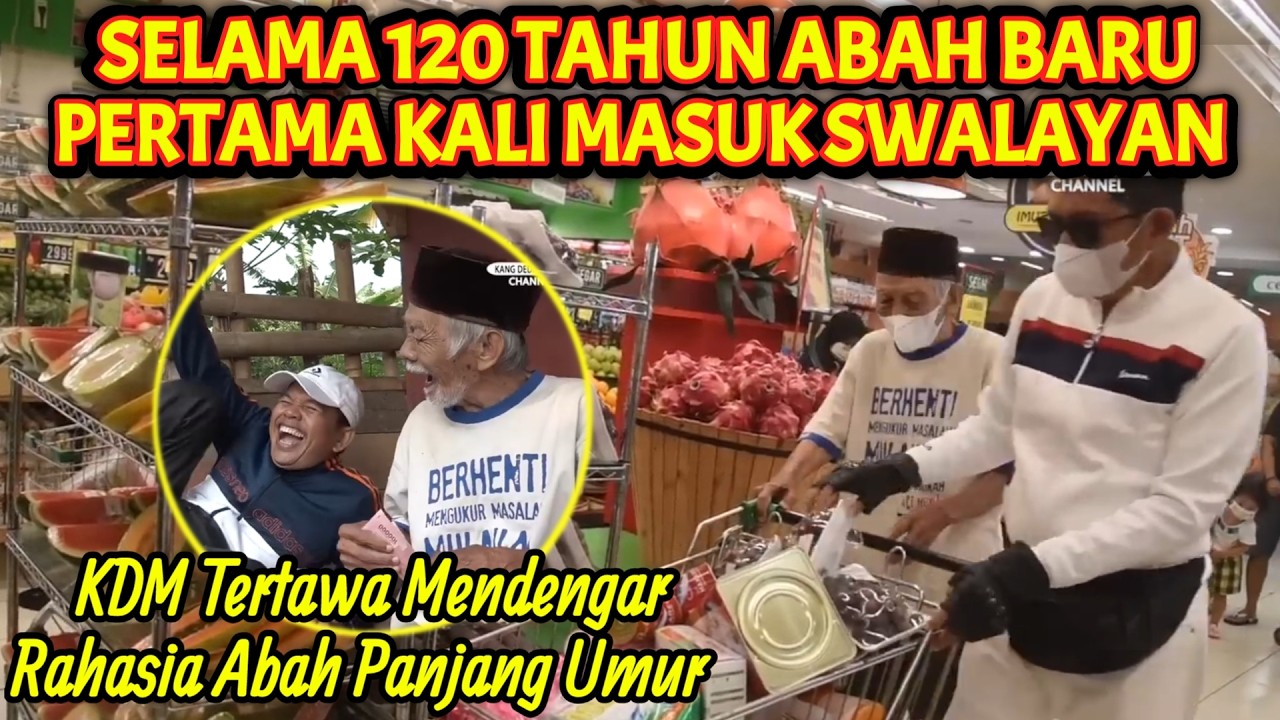 MOMEN HARU & LUCU Kang Dedi Mulyadi Bersama Abah 120 Tahun! Pertama Kali Masuk Swalayan Seumur Hidup