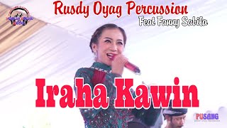 IRAHA KAWIN -FANNY SABILA I RUSDY OYAG PERCUSSION