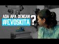 ADA APA DENGAN #EVOSKITA? image