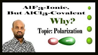 Lesson 7 AlF3 Ionic But AlCl3 Covalent Topic Polarization Periodic Properties of