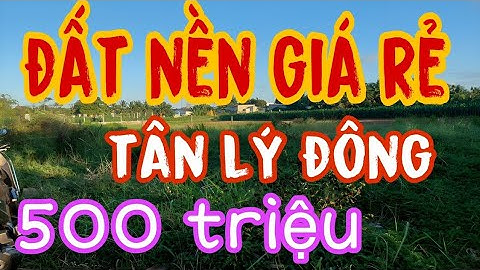 Số 55: Bán đất giá rẻ xã Tân Lý Đông gần kcn Tân Hương và kcn Long Giang | Đất Tiền Giang giá rẻ