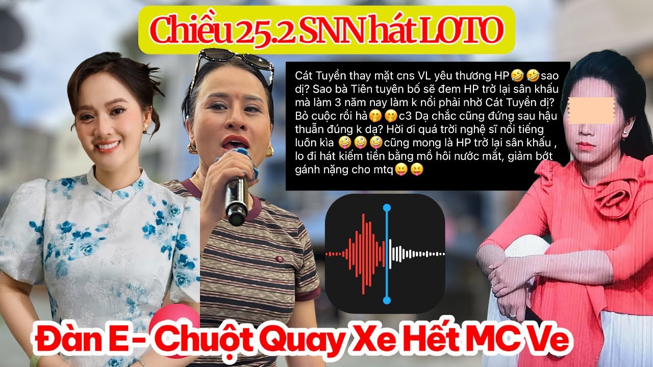 Chiều 25.2 Bất Ngờ CS SNN Hát Hội Chợ, Đàn E Nhóm VC Chuột Quay Xe MC Ve Vì Sự VÔ ƠN