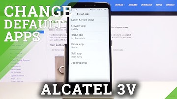 How to Change Default Apps in ALCATEL 3V – Apps Settings