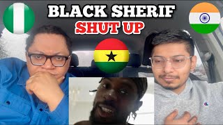 Black Sherif - Shut Up (Foreigners Video Reaction) || BEST ARTISTE IN GHANA!!? || VERY FUNNY VIDEO