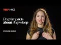 Deep impacts about deep sleep | Stephanie Huwiler | TEDxHWZ