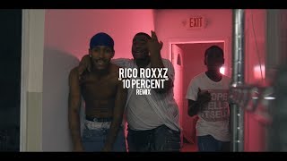 Rico Roxxz - 10 Percent | @shotbytimo