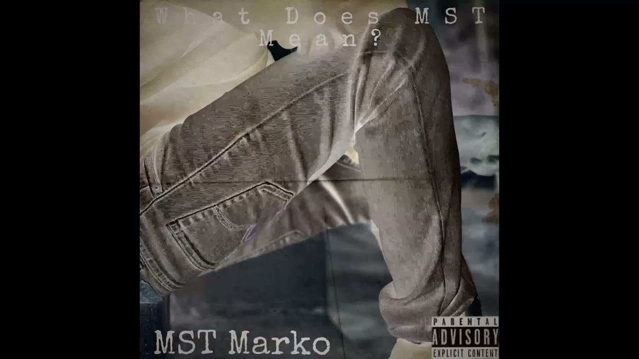 mst-marko-what-does-mst-mean-prod-finishlinebeats-youtube