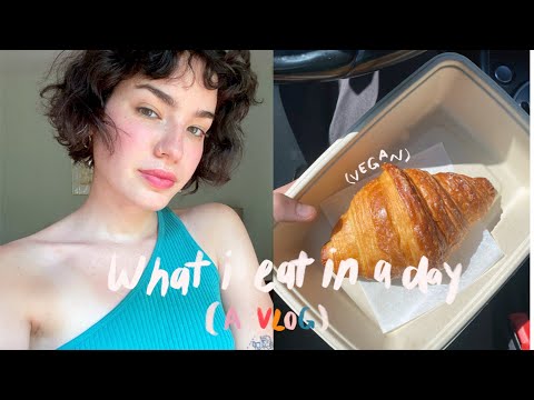 What I Eat in a Day (vegan vlog)
