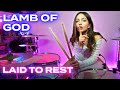Lamb of God - Laid to Rest - Drum Cover by Kristina Rybalchenko