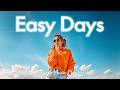 【洋楽Playlist】気持ちが軽くなる洋楽BGM ☀️ We’ll Be Fine / Easy Days
