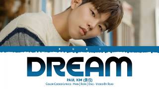 PAUL KIM (폴킴) - 'DREAM' (The King : Eternal Monarch Ost Part 8) [Color Coded Lyrics_Han | Rom | Eng]