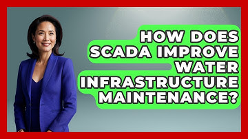 How Does SCADA Improve Water Infrastructure Maintenance? - Water Science For Everyone