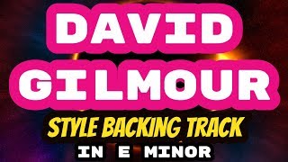 Miniatura de "David Gilmour Style Backing Track in E Minor"