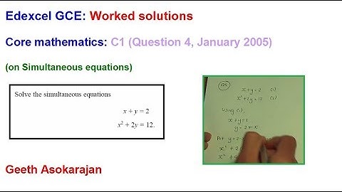 Edexcel AS/A-Level Maths Question C1 Jan 2005 Q4 (on Simultaneous equations)